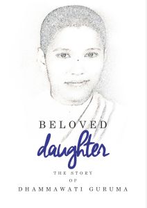 Beloved Daughter - The Story of Dhammawati Guruma - Book